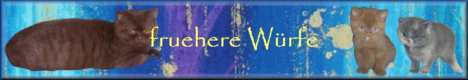 fruehere W�rfe